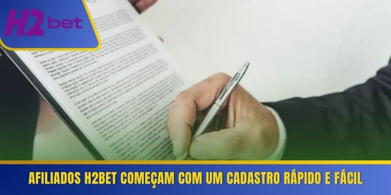 Afiliados H2Bet começam com um cadastro rápido e fácil 