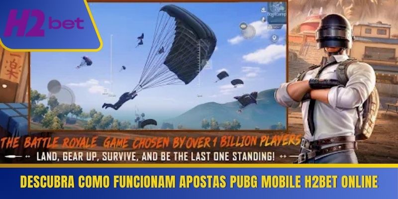 Descubra como funcionam apostas PUBG Mobile H2Bet online 
