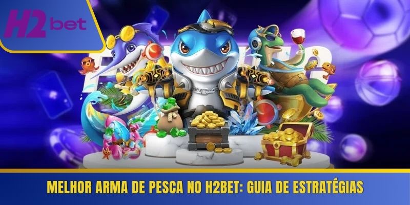 Melhor Arma de Pesca
